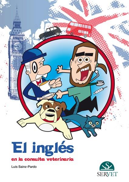 El inglés en la consulta veterinaria | 9788494297625 | Sainz-Pardo Clares, Luis Alberto | Llibreria online de Figueres i Empordà