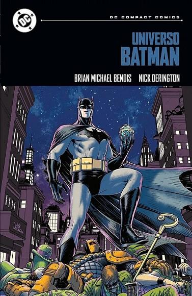 DC COMPACT. UNIVERSO BATMAN #01 | 9791370130480 | Derington, Nick / Stewart, Dave / Bendis, Brian Michael | Llibreria online de Figueres i Empordà