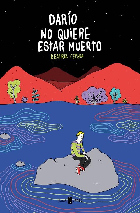 Darío no quiere estar muerto | 9788401032080 | Cepeda Benito, Beatriz | Librería online de Figueres / Empordà