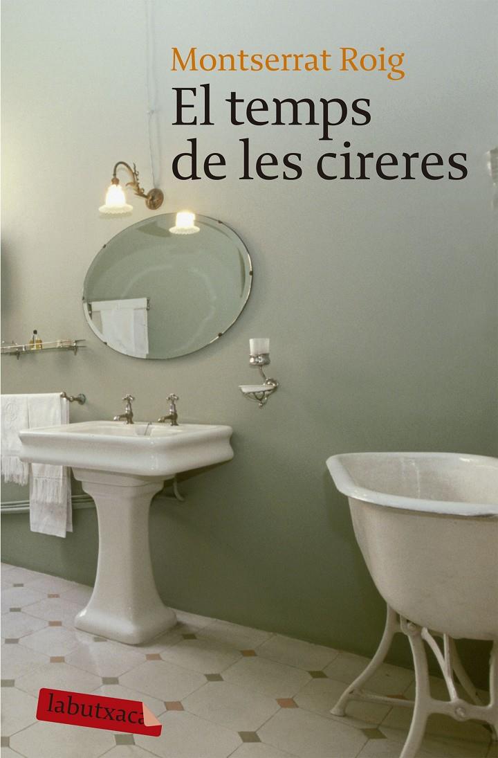 El temps de les cireres | 9788496863989 | Roig, Montserrat | Librería online de Figueres / Empordà