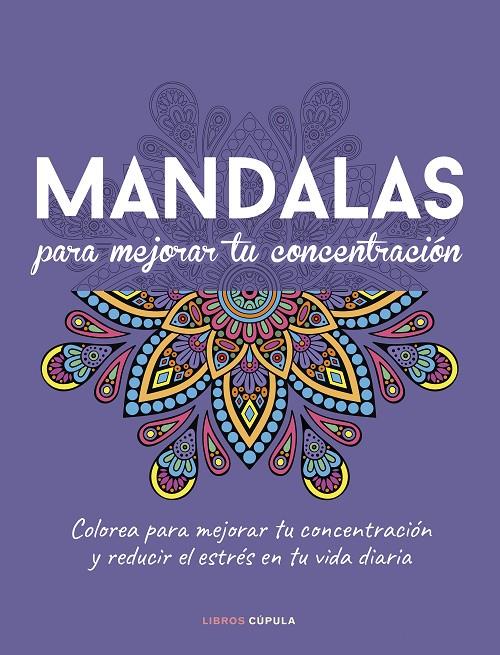 Mandalas para mejorar tu concentración | 9788448040994 | AA. VV. | Librería online de Figueres / Empordà