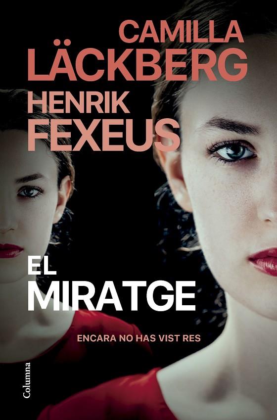 El miratge | 9788466431767 | Läckberg, Camilla/Fexeus, Henrik | Librería online de Figueres / Empordà