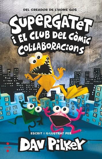 SUPERGATET #04. COL·LABORACIONS | 9788466154253 | Pilkey, Dav | Librería online de Figueres / Empordà