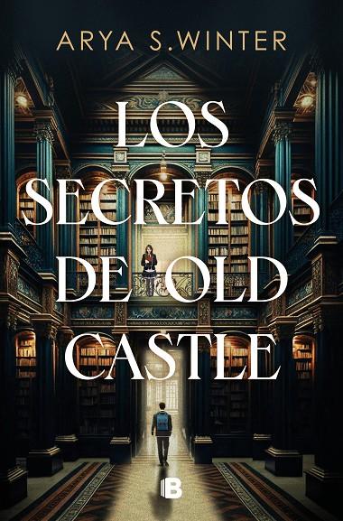 Los secretos de Old Castle | 9788466676113 | S. Winter, Arya | Llibreria online de Figueres i Empordà