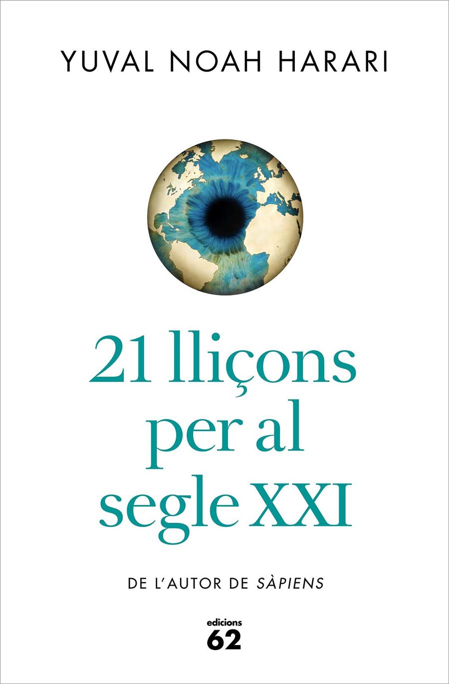 21 lliçons per al segle XXI | 9788429777147 | Noah Harari, Yuval | Librería online de Figueres / Empordà