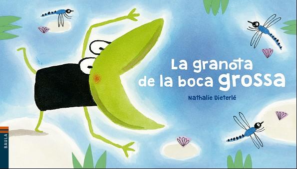 La granota de la boca grossa | 9788447937578 | Dieterlé, Nathalie | Llibreria online de Figueres i Empordà