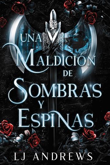 Una maldición de sombras y espinas | 9788419988027 | Andrews, LJ | Librería online de Figueres / Empordà