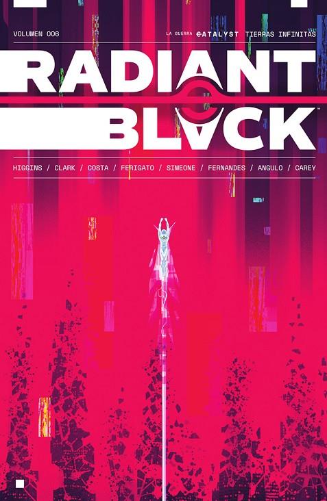 RADIANT BLACK #06. LA GUERRA CATALYST: TIERRAS INFINITAS | 9788467977523 | HIGGINS, KYLE/COSTA, MARCELO/CAREY, BECCA | Librería online de Figueres / Empordà