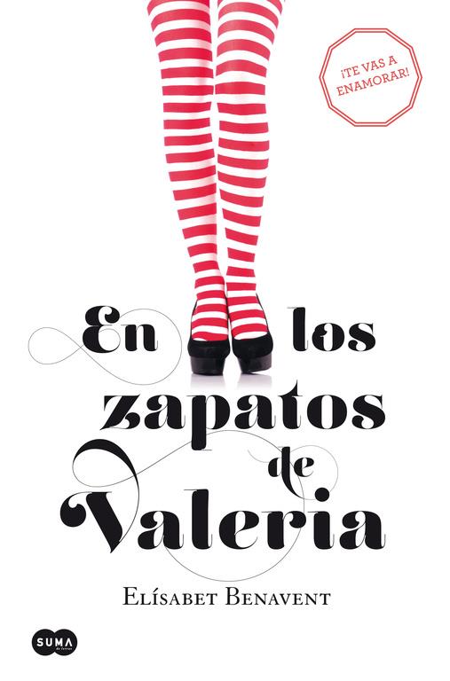 En los zapatos de Valeria (Saga Valeria #01) | 9788483655368 | Benavent, Elísabet | Llibreria online de Figueres i Empordà