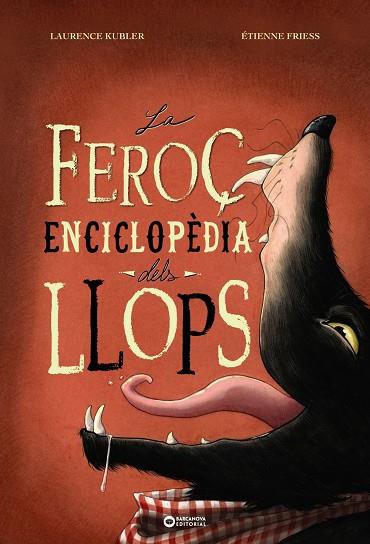 La feroç enciclopèdia dels llops | 9788448955496 | Kubler, Laurence | Librería online de Figueres / Empordà