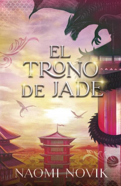 El trono de Jade (saga Temerario #02) | 9788416517992 | Novik, Naomi | Llibreria online de Figueres i Empordà