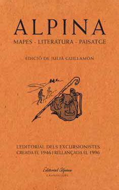 Alpina. Mapes, literatura, paisatge | 9788491563426 | Guillamon, Julià | Librería online de Figueres / Empordà