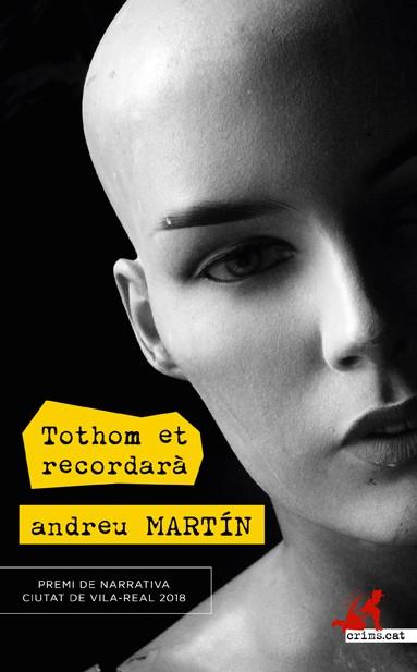 Tothom et recordarà | 9788417077907 | Martín, Andreu | Llibreria online de Figueres i Empordà