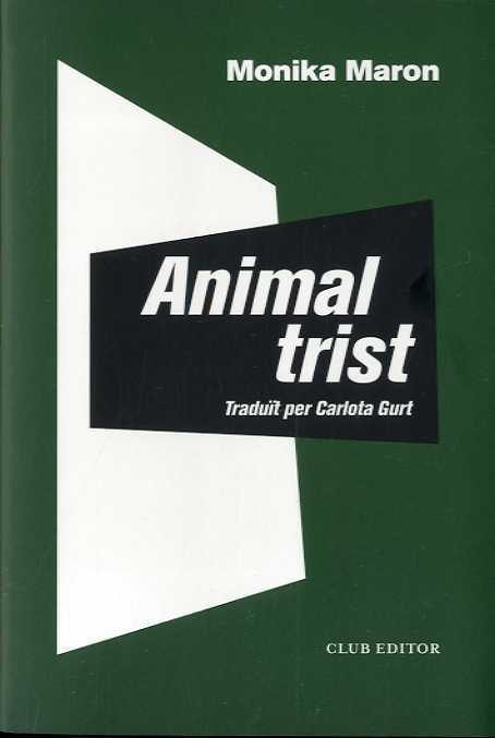 Animal trist | 9788473293501 | Maron, Monika | Llibreria online de Figueres i Empordà