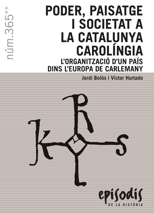 PODER, PAISATGE I SOCIETAT A LA CATALUNYA CAROLÍNGIA. | 9788423208593 | Bolòs, Jordi / Hurtado, Víctor | Librería online de Figueres / Empordà