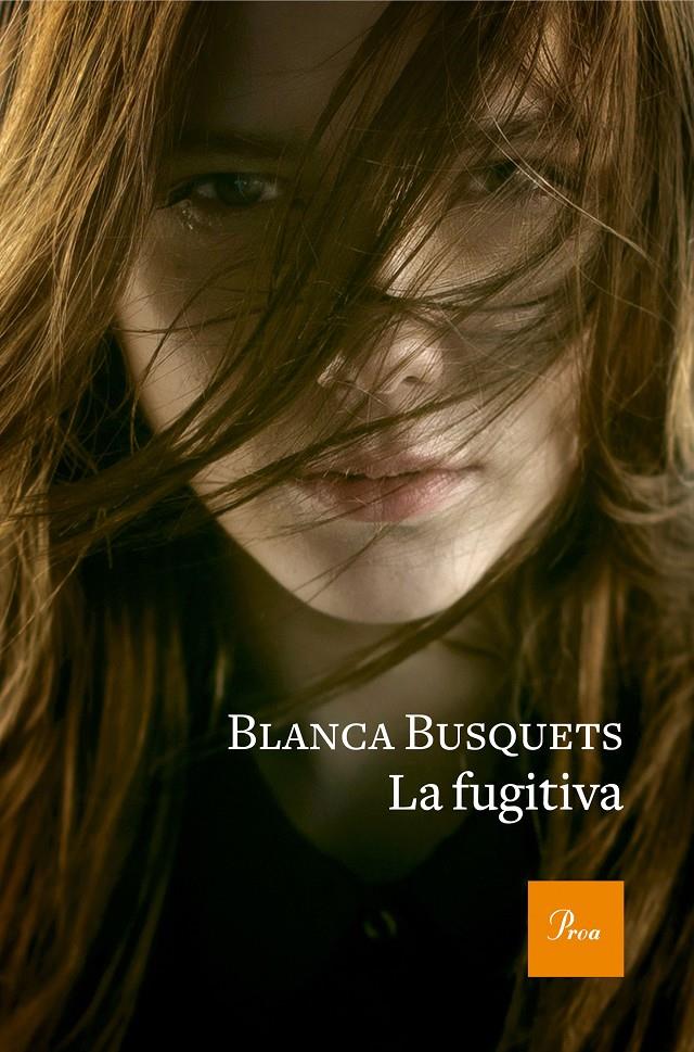 La fugitiva | 9788475886954 | Busquets Oliu, Blanca | Librería online de Figueres / Empordà