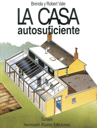 La casa autosuficiente | 9788489840263 | Vale, Robert | Librería online de Figueres / Empordà