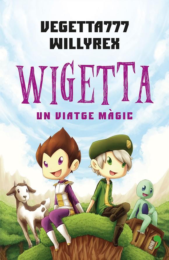Wigetta: un viatge màgic (CAT) | 9788497082853 | Willyrex/Vegetta777 | Librería online de Figueres / Empordà