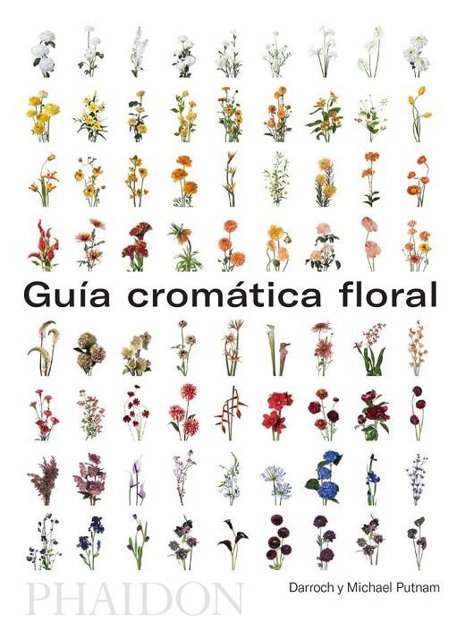 GUIA CROMATICA FLORAL | 9780714878942 | Putnam, Darroch / Putnam, Michael | Librería online de Figueres / Empordà
