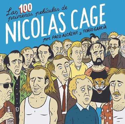 Las 100 primeras películas de Nicolas Cage | 9788418215674 | Alcázar, Paco/García, Torïo | Librería online de Figueres / Empordà