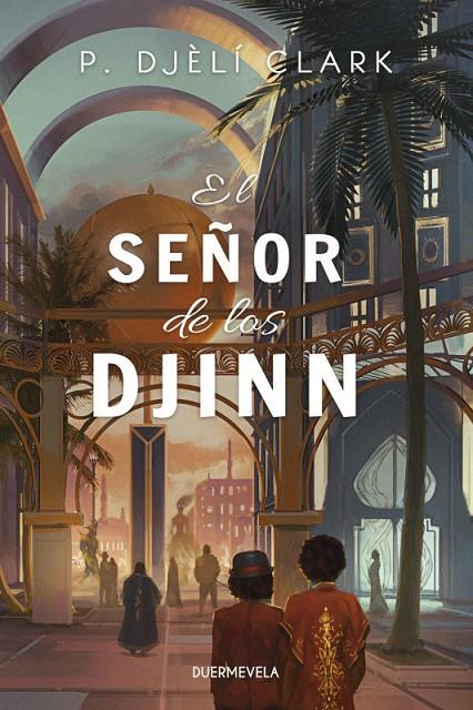 El Señor de los Djinn | 9788412572506 | Clark, P. Djèlí | Librería online de Figueres / Empordà