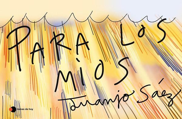 Para los míos | 9788499988450 | Sáez, Juanjo | Librería online de Figueres / Empordà