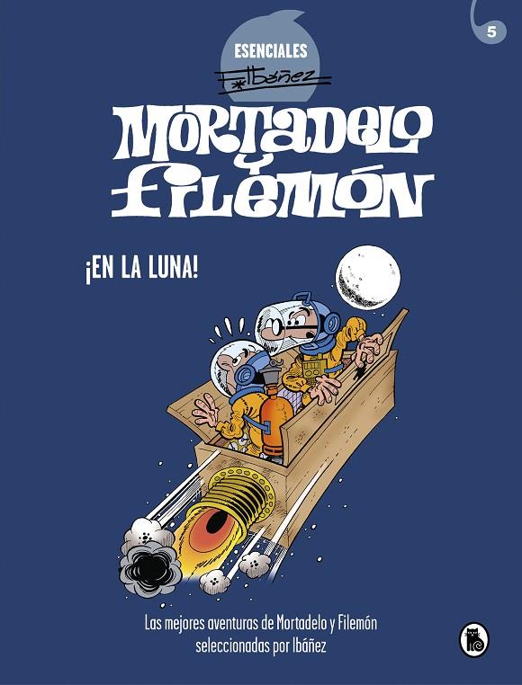 ¡En la luna! (Esenciales Ibáñez #06) | 9788402425720 | Ibáñez, Francisco | Llibreria online de Figueres i Empordà