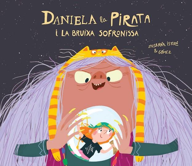 Daniela la pirata i la bruixa Sofronissa | 9788418133336 | Isern, Susanna | Librería online de Figueres / Empordà