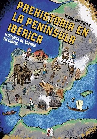 Historia del España en cómic. La prehistoria en la península ibérica | 9788412105360 | Cifuentes, Pedro | Librería online de Figueres / Empordà