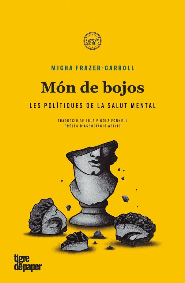 MON DE BOJOS. LES POLÍTIQUES DE LA SALUT MENTAL | 9788418705700 | Frazer-Carroll, Micha | Librería online de Figueres / Empordà