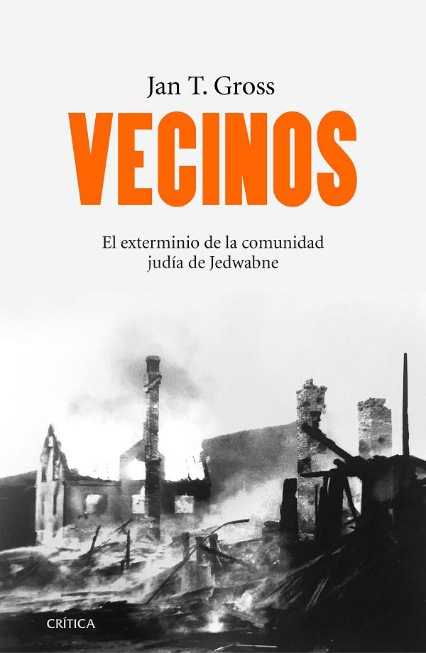 Vecinos. El exterminio de la comunidad judía de Jedwabne (Polonia) | 9788416771059 | Gross, Jan T. | Llibreria online de Figueres i Empordà