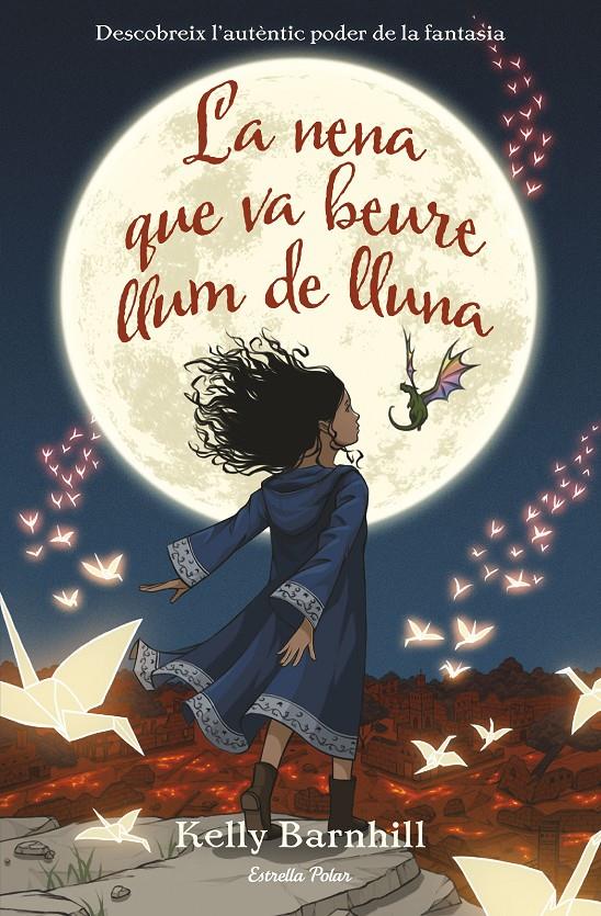 La nena que va beure llum de lluna | 9788491376132 | Barnhill, Kelly | Llibreria online de Figueres i Empordà
