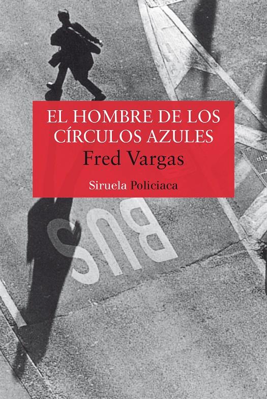 El hombre de los círculos azules (Comisario Adamsberg) | 9788478447442 | Vargas, Fred | Llibreria online de Figueres i Empordà