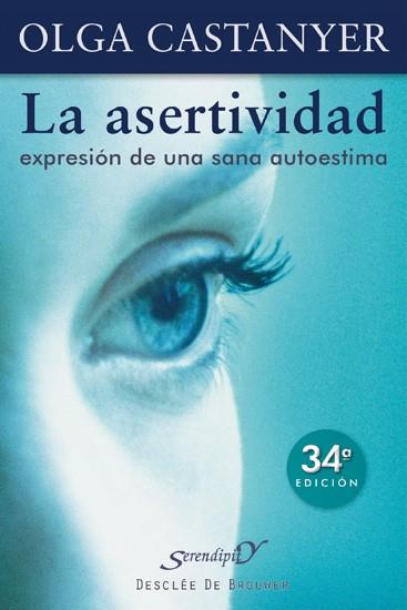 La asertividad: expresión de una sana autoestima | 9788433011411 | Castanyer Mayer-Spiess, Olga | Librería online de Figueres / Empordà