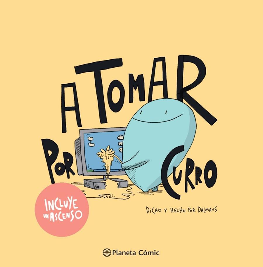 A tomar por curro | 9788413416571 | Dalmaus | Librería online de Figueres / Empordà