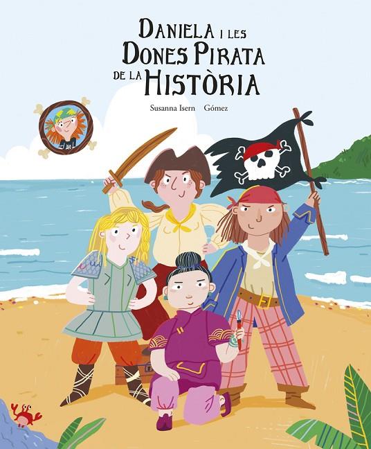 Daniela i les dones pirata de la història | 9788419253422 | Isern, Susanna | Llibreria online de Figueres i Empordà
