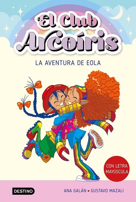 El club Arcoíris #02. La aventura de Eola | 9788408271918 | Galán, Ana | Llibreria online de Figueres i Empordà