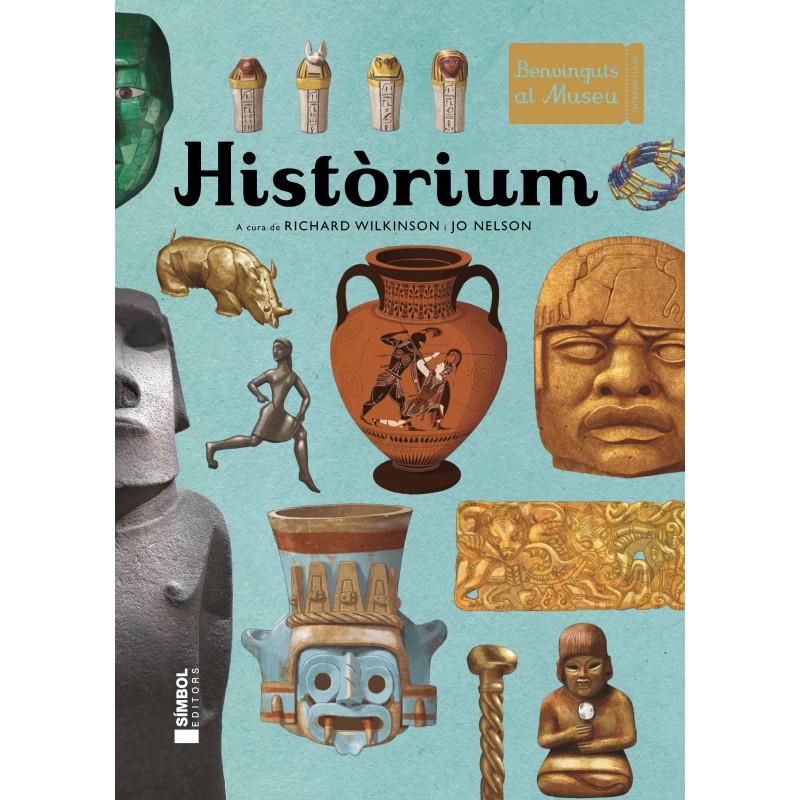 Històrium (CAT) | 9788415315230 | Wilkinson, Richard/Nelson, Jo | Librería online de Figueres / Empordà