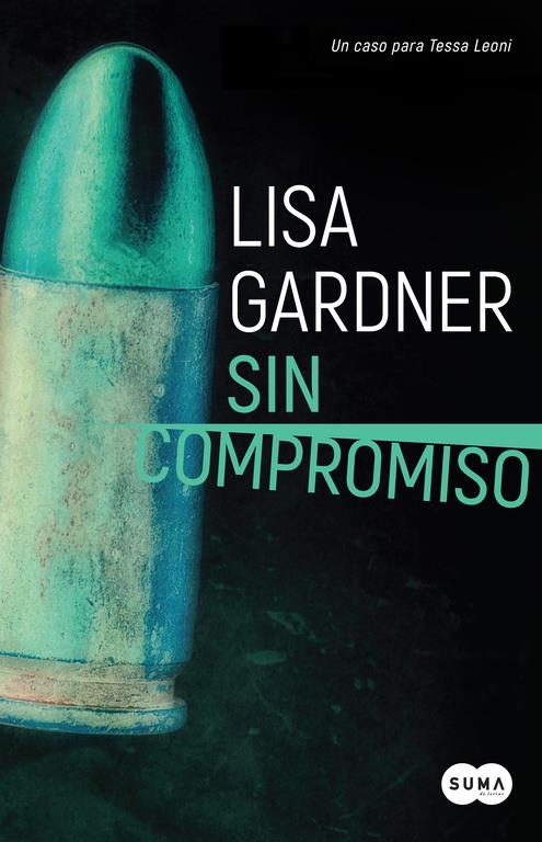 Sin compromiso (Agente Tessa Leoni 2) | 9788491290926 | Lisa Gardner | Librería online de Figueres / Empordà