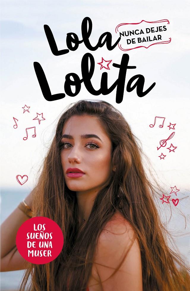 Lola Lolita. Nunca dejes de bailar | 9788417424305 | Moreno, Lola | Librería online de Figueres / Empordà