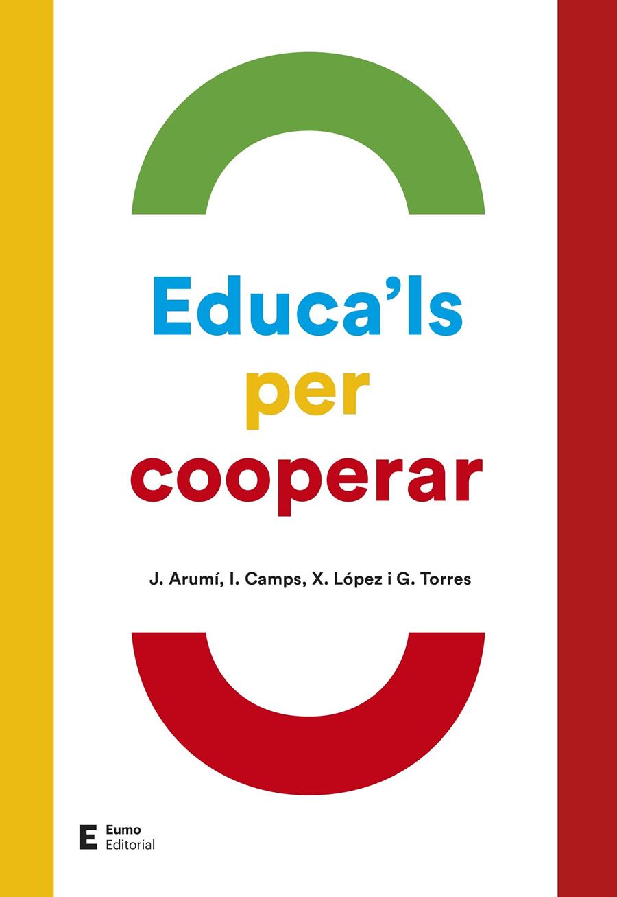 Educa'ls per cooperar | 9788497666695 | Arumí Prat, Joan/Torres Cladera, Gemma | Llibreria online de Figueres i Empordà