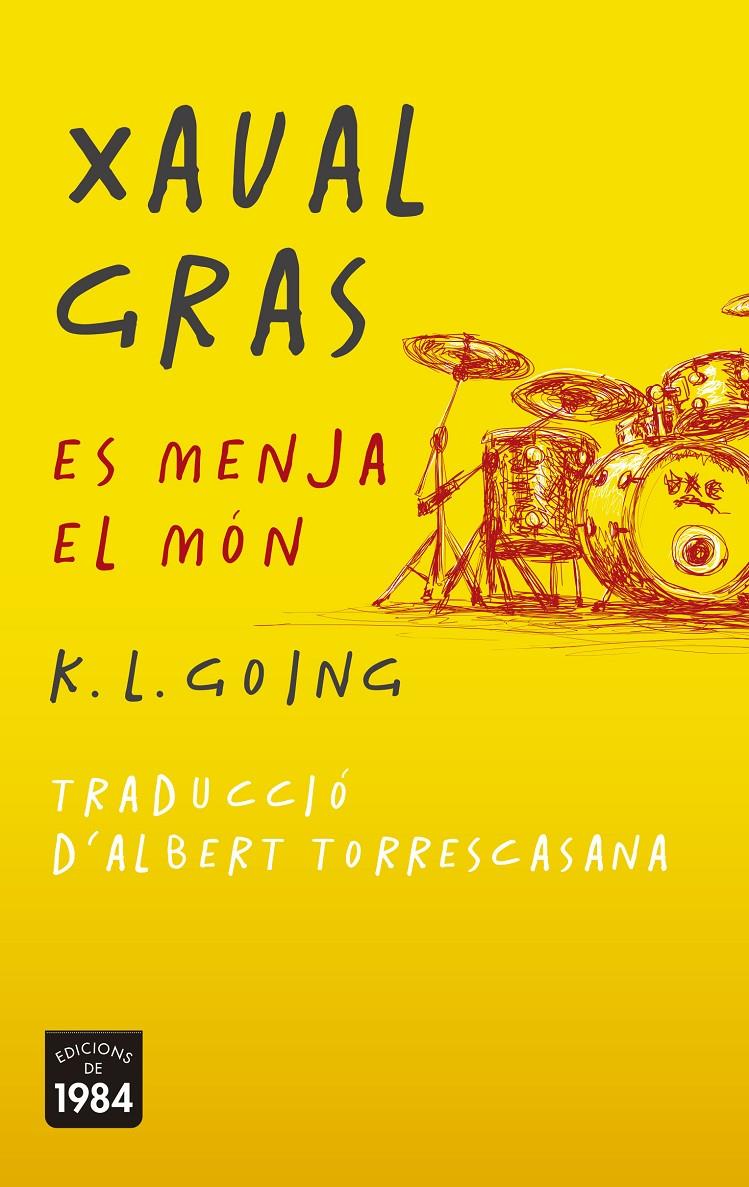 Xaval gras es menja el món | 9788415835936 | K. L. Going | Llibreria online de Figueres i Empordà