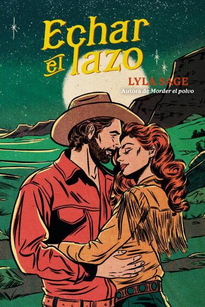Echar el lazo | 9788410391185 | Sage, Lyla | Llibreria online de Figueres i Empordà