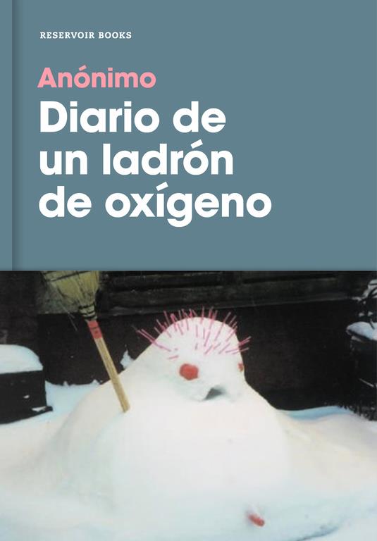 Diario de un ladrón de oxígeno | 9788416709878 | Anónimo | Llibreria online de Figueres i Empordà