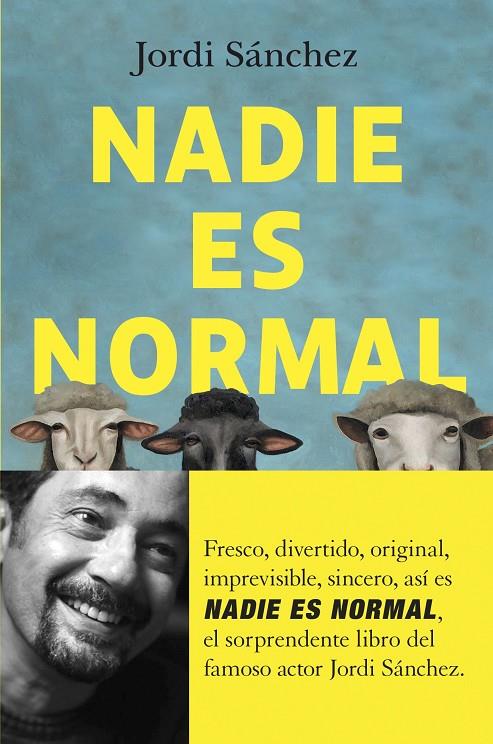 Nadie es normal | 9788408255062 | Sánchez Zaragoza, Jordi | Llibreria online de Figueres i Empordà