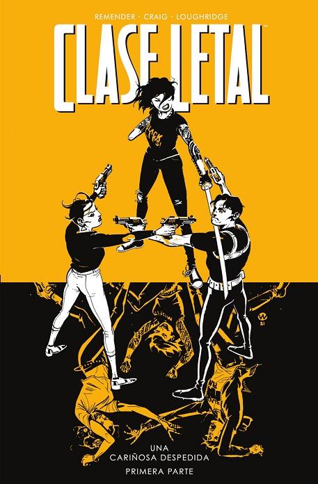 CLASE LETAL #11. UNA CARIÑOSA DESPEDIDA 1 | 9788467959802 | Remender, Rick/Craig, Wes/Loughridge, Lee | Llibreria online de Figueres i Empordà
