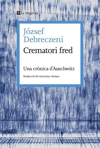 Crematori fred | 9788419334473 | Debreczeni, József | Librería online de Figueres / Empordà