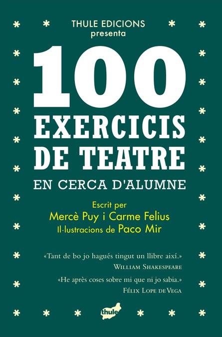 100 exercicis de teatre en cerca d'alumne | 9788418702396 | Puy Campos, Mercè/Felius Guallar, Carme | Llibreria online de Figueres i Empordà