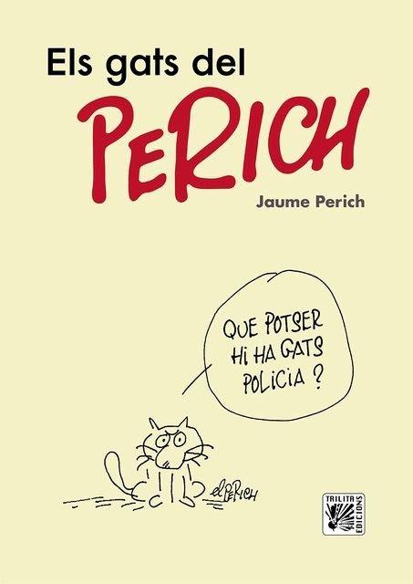 ELS GATS DEL PERICH | 9780201379624 | Perich, Jaume | Librería online de Figueres / Empordà