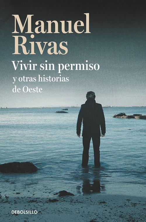 Vivir sin permiso y otras historias de Oeste | 9788466350525 | Rivas, Manuel | Llibreria online de Figueres i Empordà